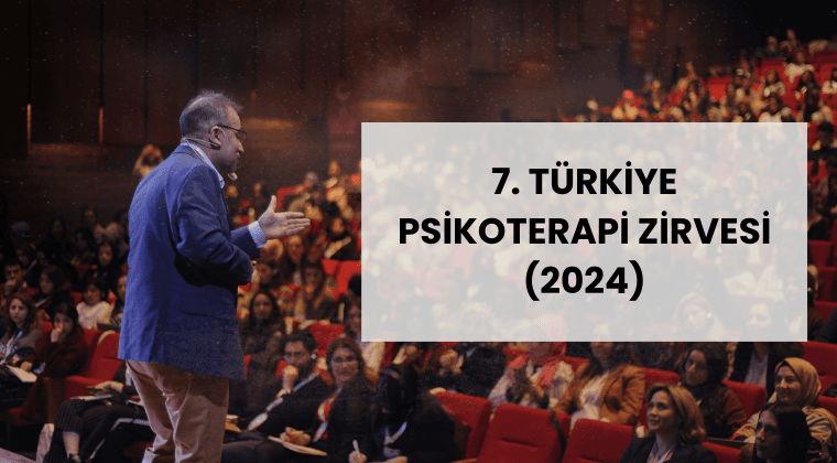 7. Türkiye Psikoterapi Zirvesi (Offline)